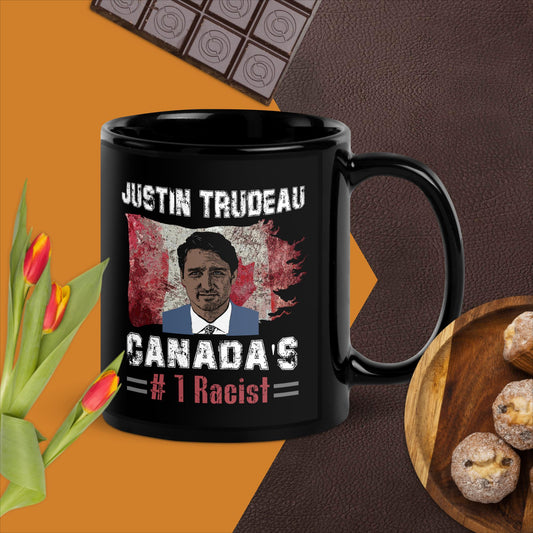 Justin Trudeau, Canada's Number One Racist. Black Glossy Mug