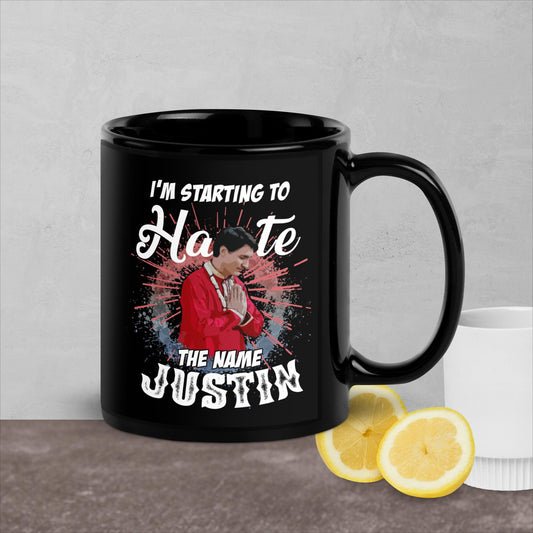 I'm Starting to Hate the Name Justin. Black Glossy Mug