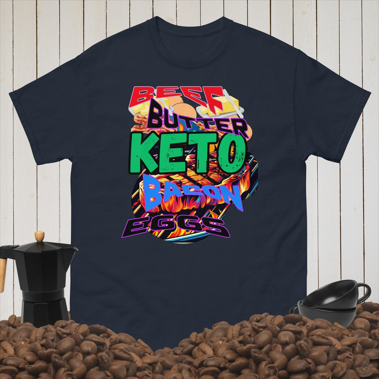 Men's classic tee. Beef Butter, Bacon Eggs