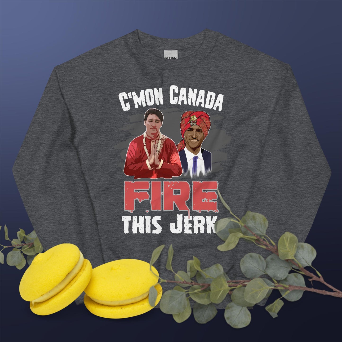 Unisex Sweatshirt.C'mon Canada Fire This Jerk