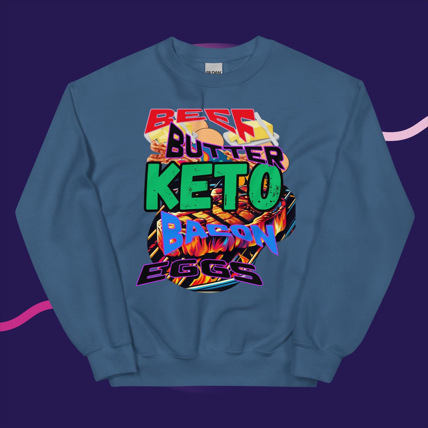 Unisex Sweatshirt. Keto, Beef, Butter, Bacon, Eggs.