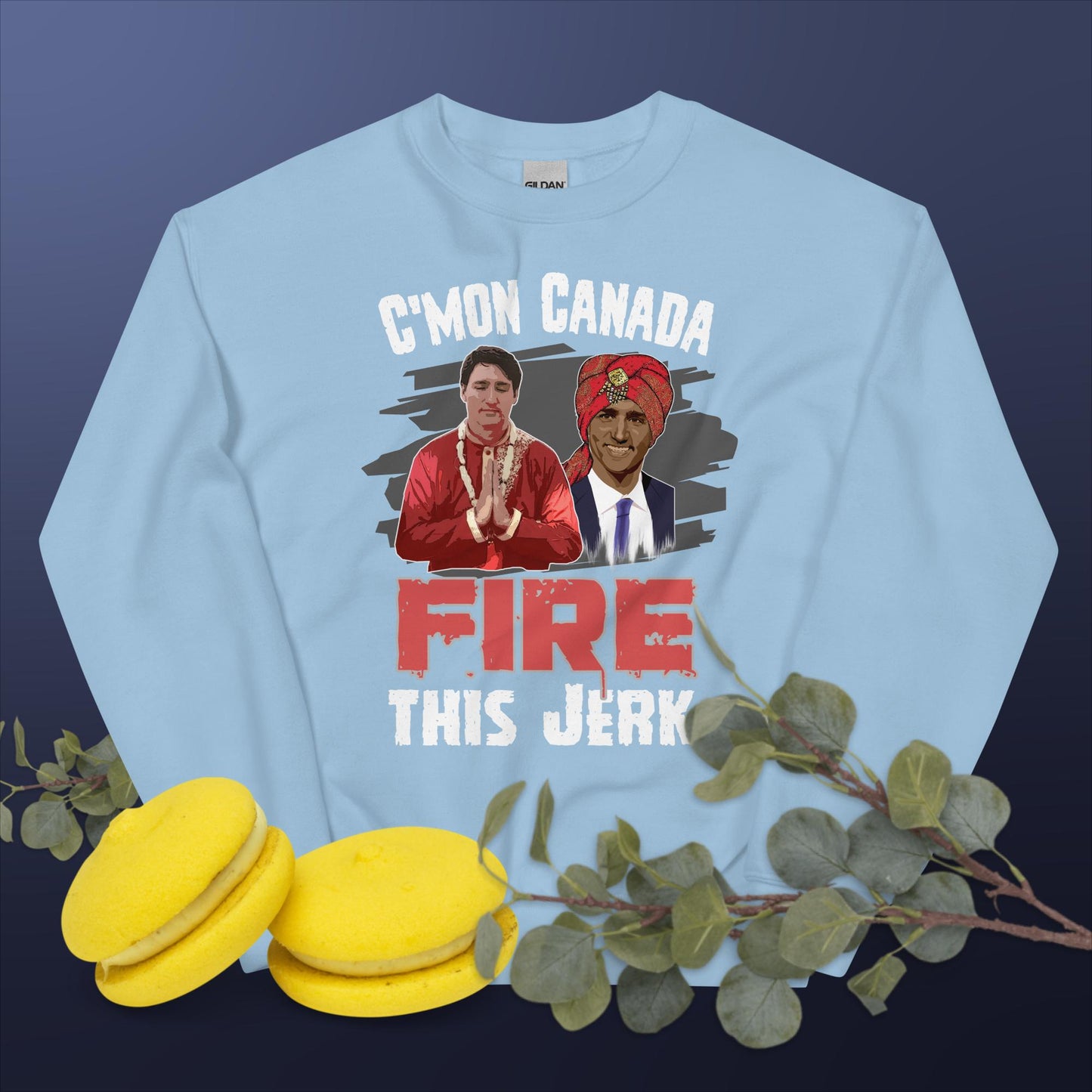 Unisex Sweatshirt.C'mon Canada Fire This Jerk