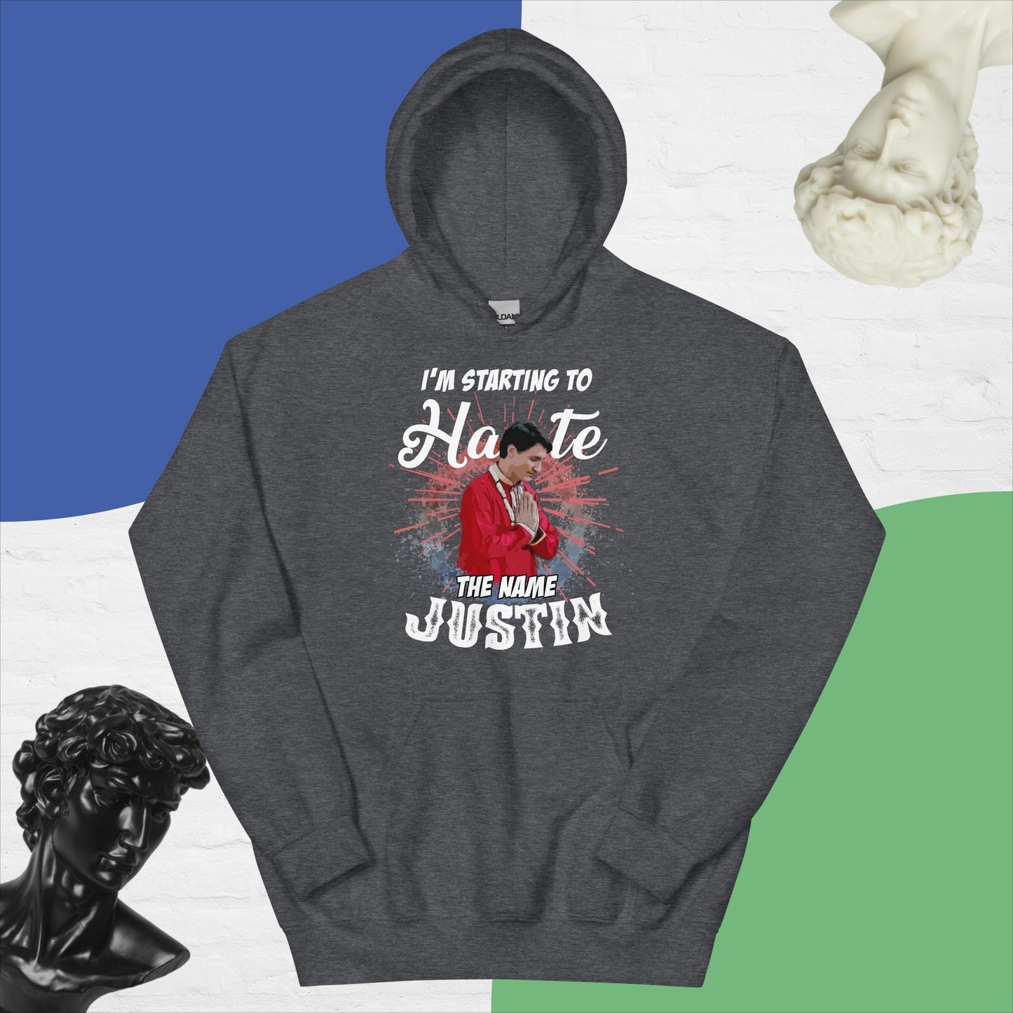 Unisex Hoodie. I'm starting to hate the name Justin.