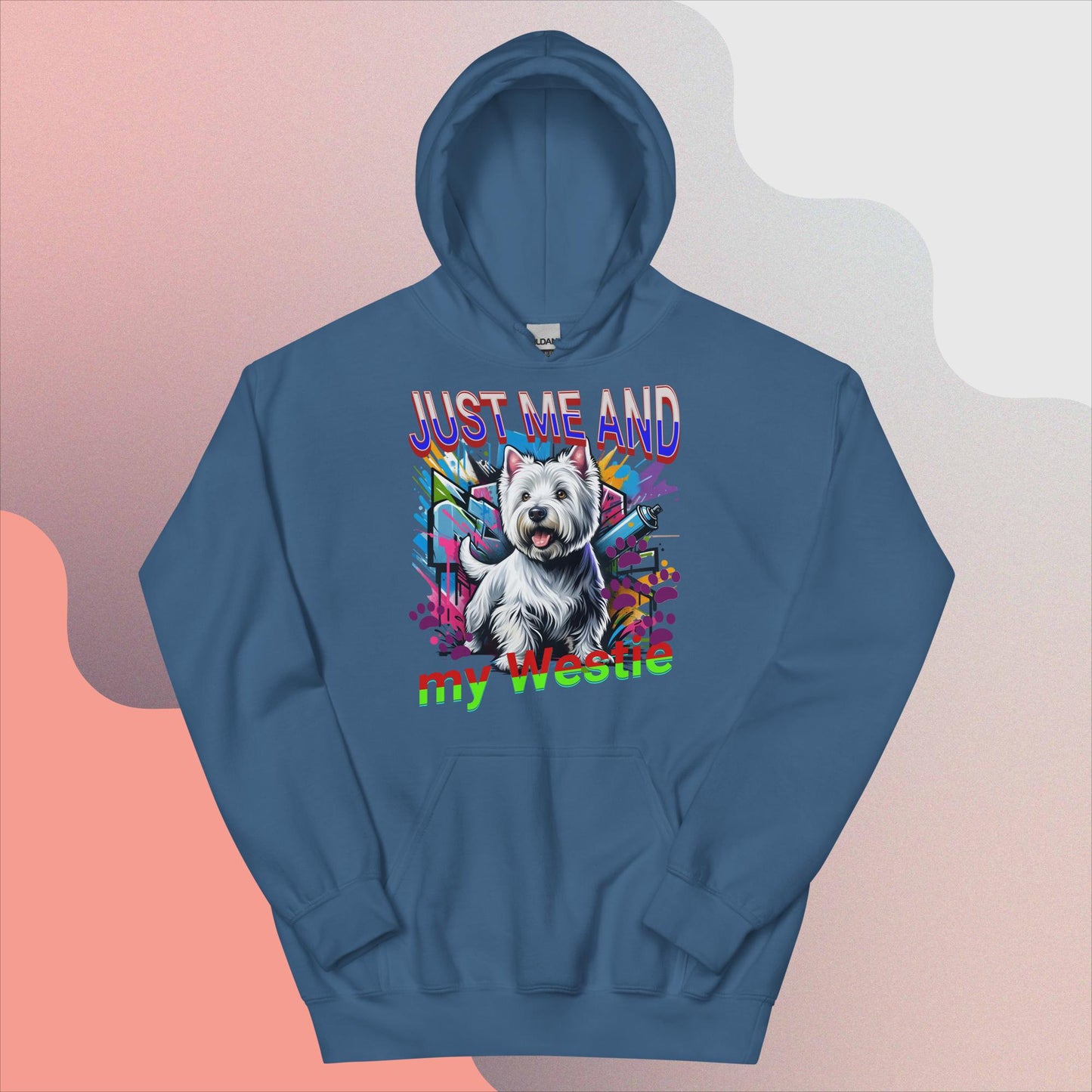 Unisex Hoodie. Just me and My Westie