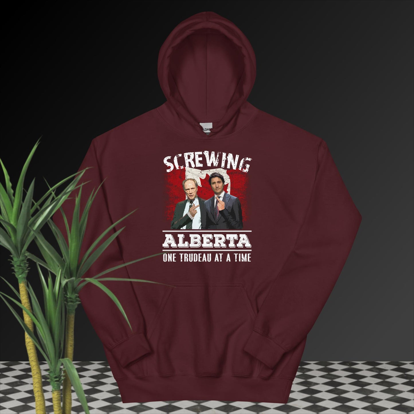 Unisex Hoodie. Screwing Alberta One Trudeau at a Time.