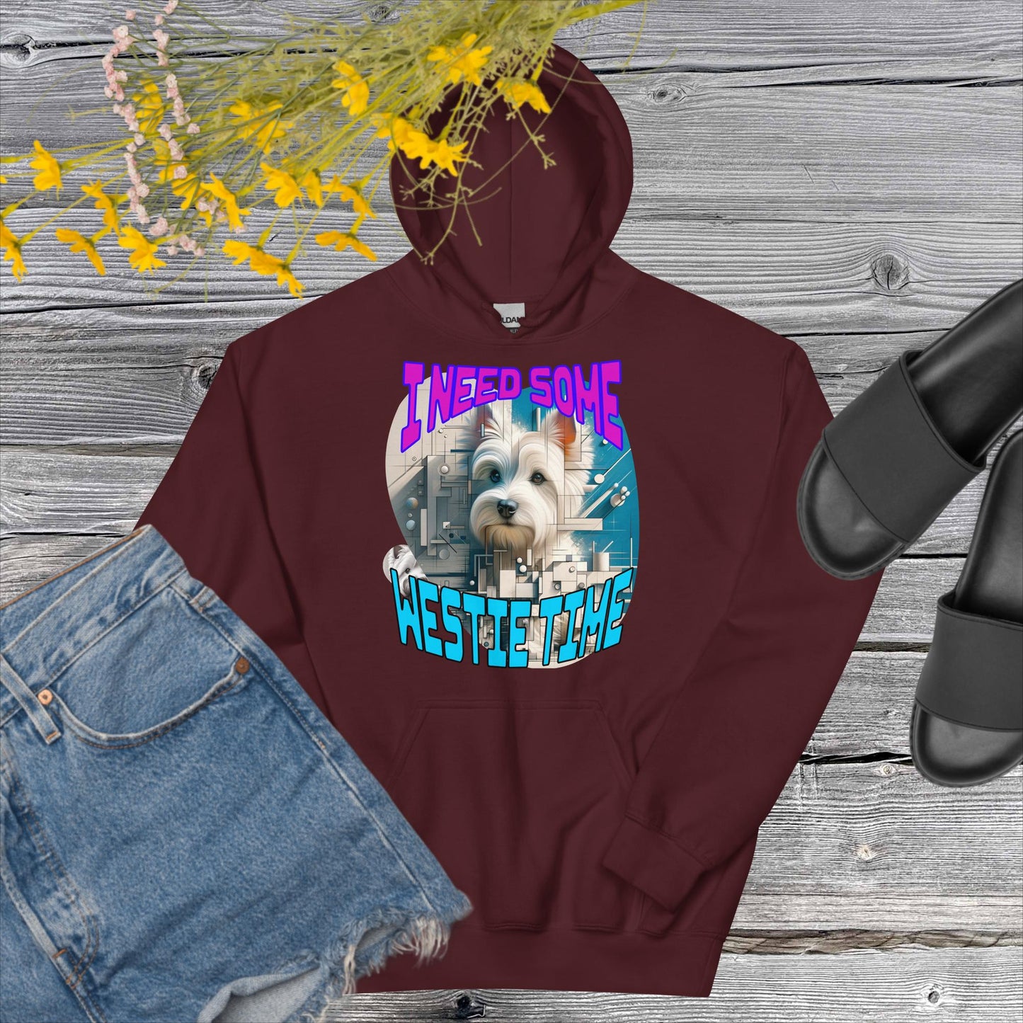 Unisex Hoodie. I Need Some Westie Time.