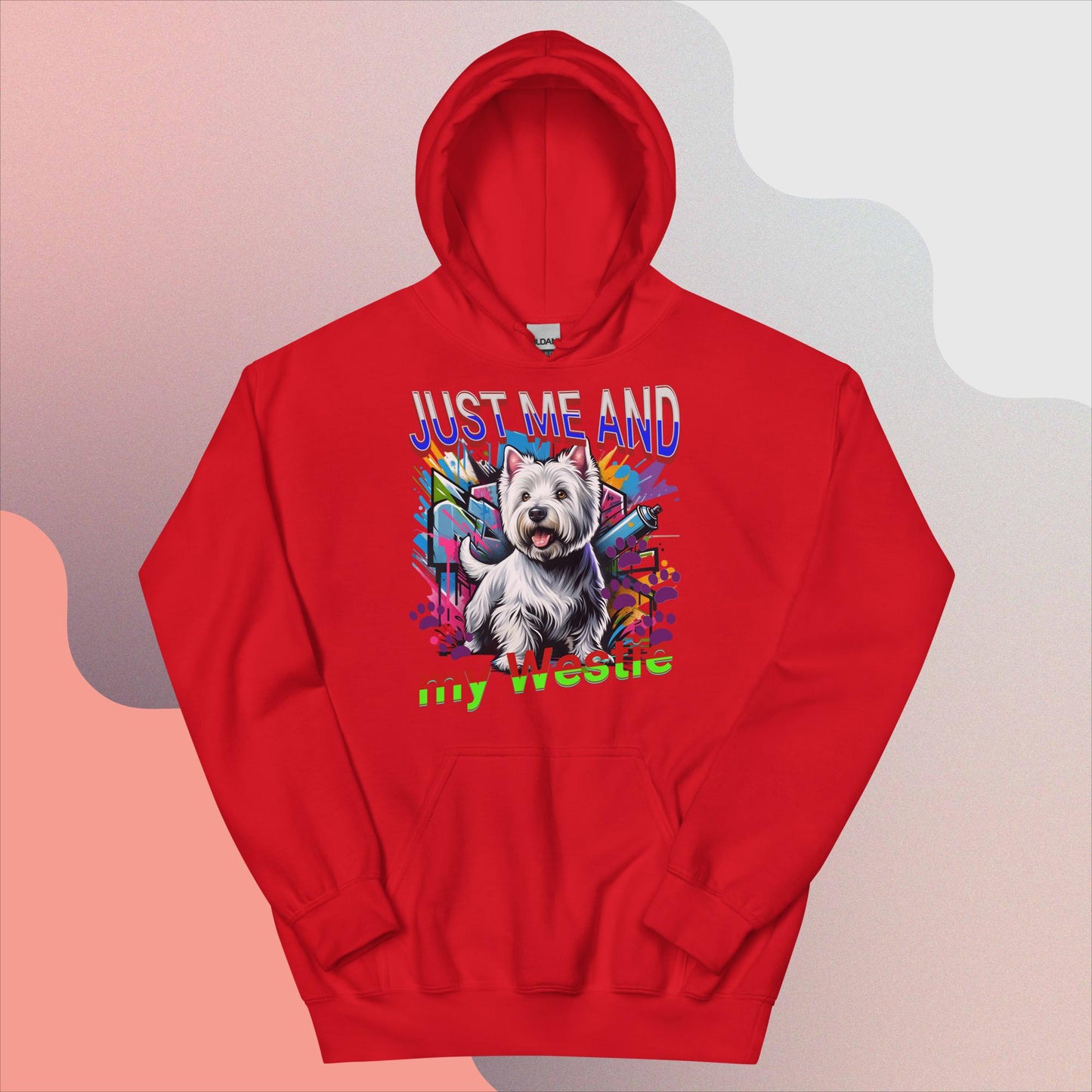 Unisex Hoodie. Just me and My Westie