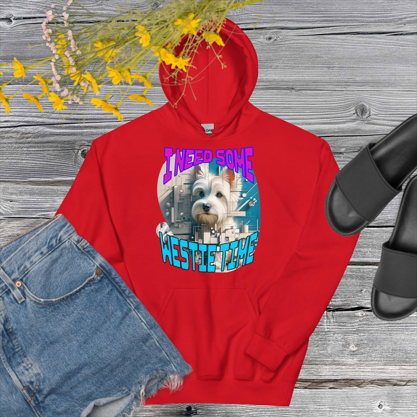 Unisex Hoodie. I Need Some Westie Time.