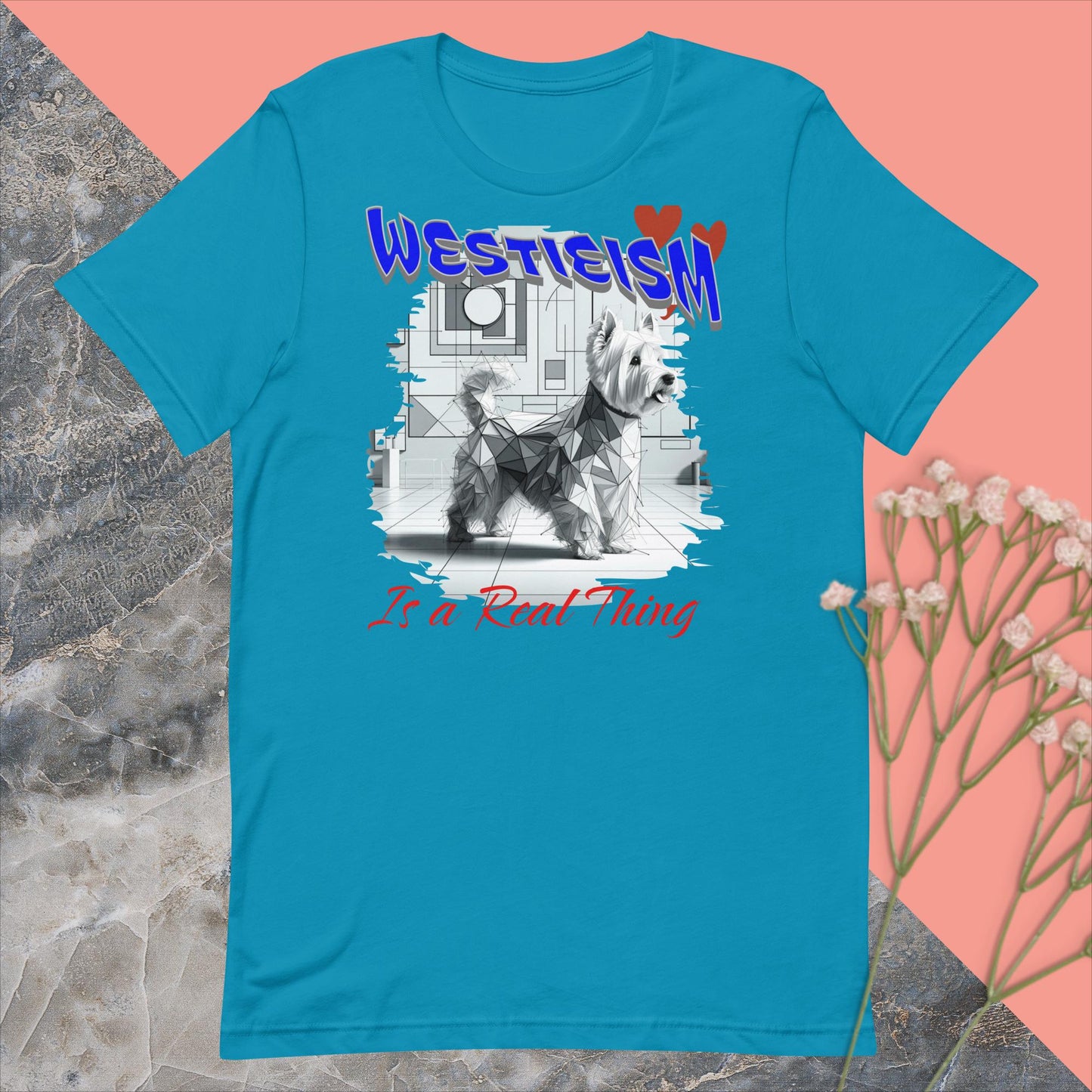 Unisex t-shirt. Bella Canvas. Westieism is a Real Thing