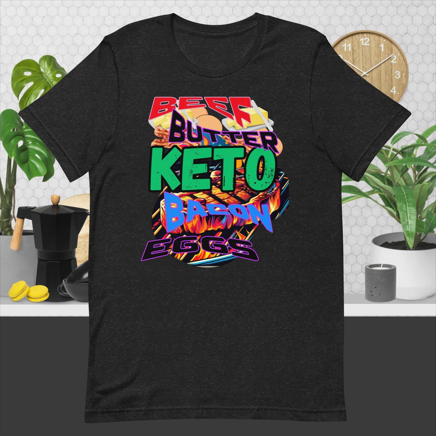 Unisex t-shirt .Keto, Beef, Butter, Bacon Eggs