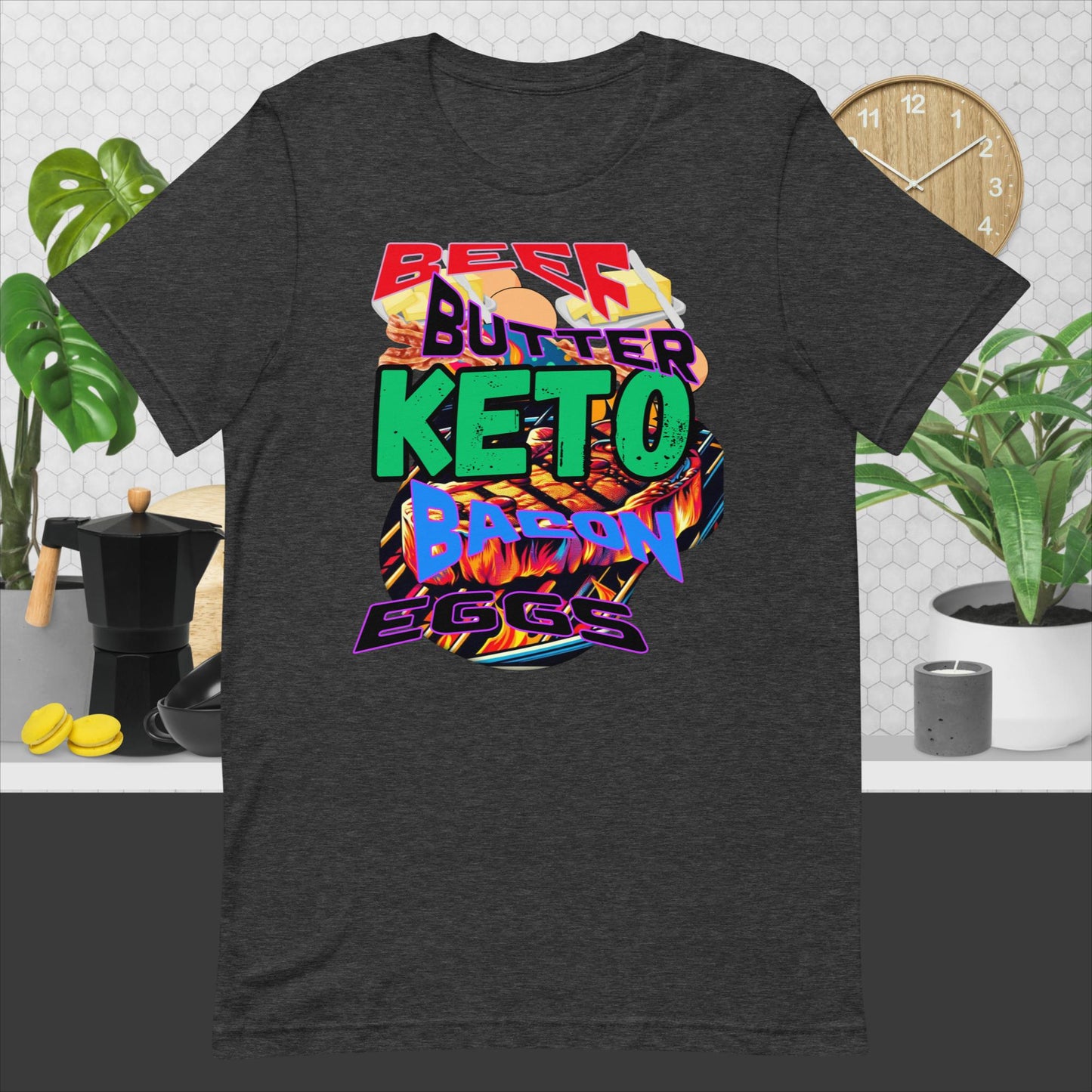 Unisex t-shirt .Keto, Beef, Butter, Bacon Eggs