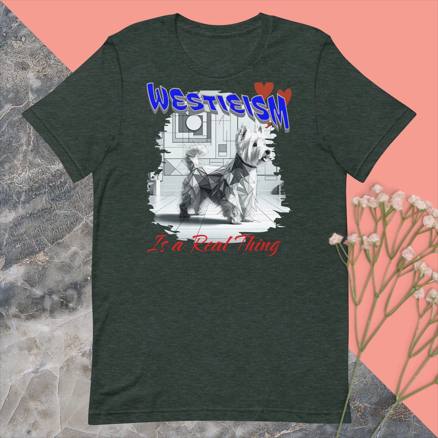 Unisex t-shirt. Bella Canvas. Westieism is a Real Thing