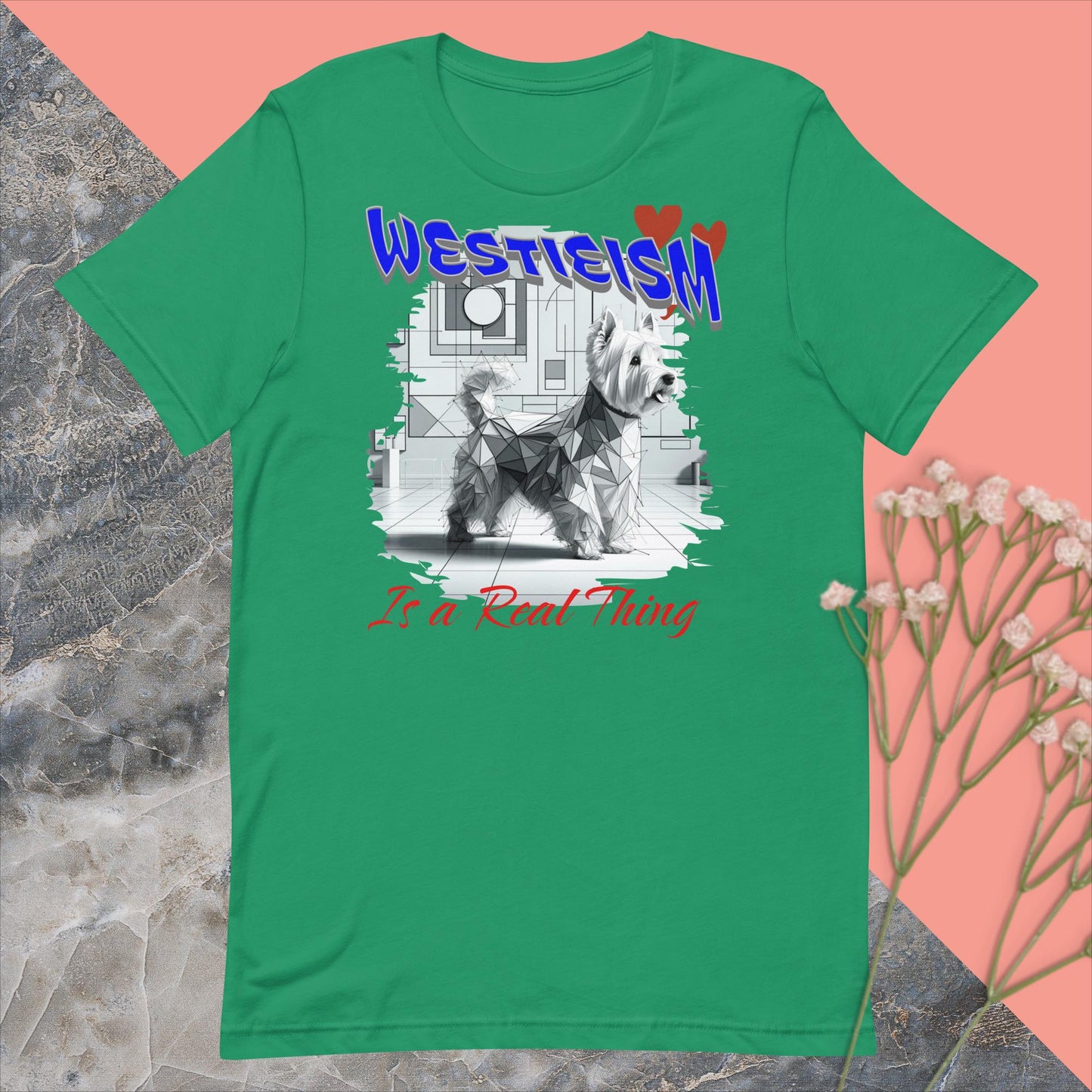 Unisex t-shirt. Bella Canvas. Westieism is a Real Thing