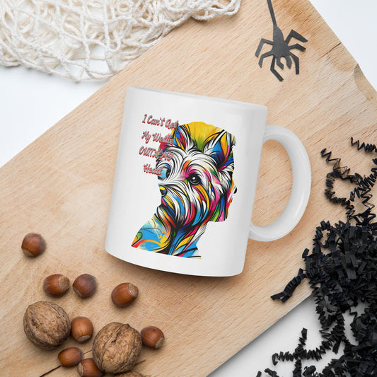 I Can't Get My Westie Outta my Head. White glossy mug