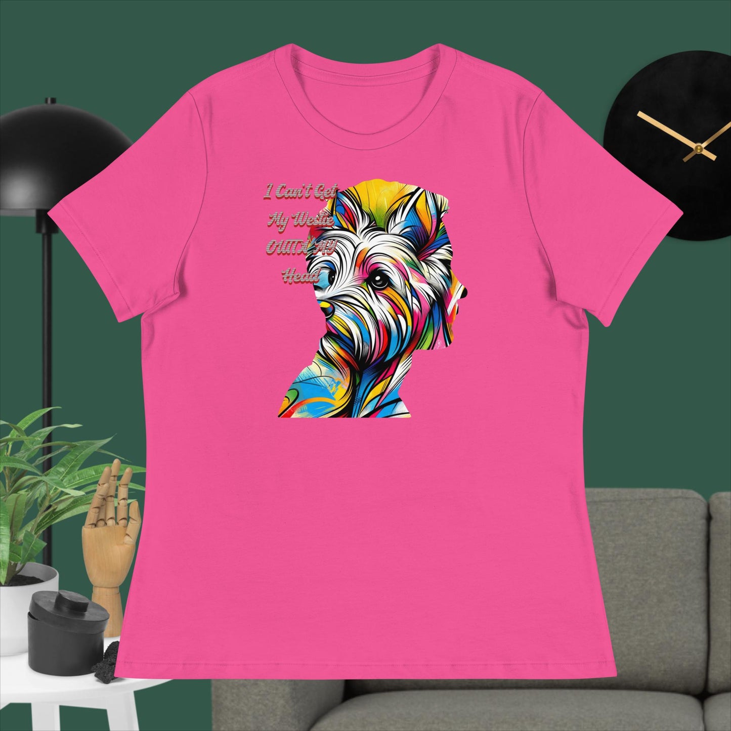 Women's Relaxed T-Shirt. I Can't Get My Westie Outta MY Head.