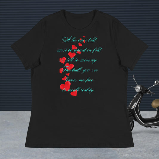 Women's Relaxed T-Shirt. A Lie once Told