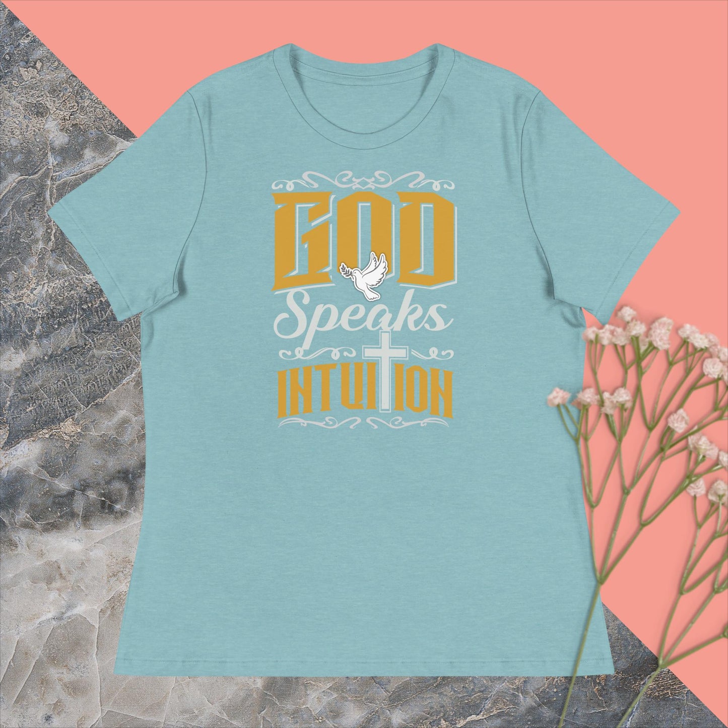 Women's Relaxed T-Shirt. God Speaks Intuition.