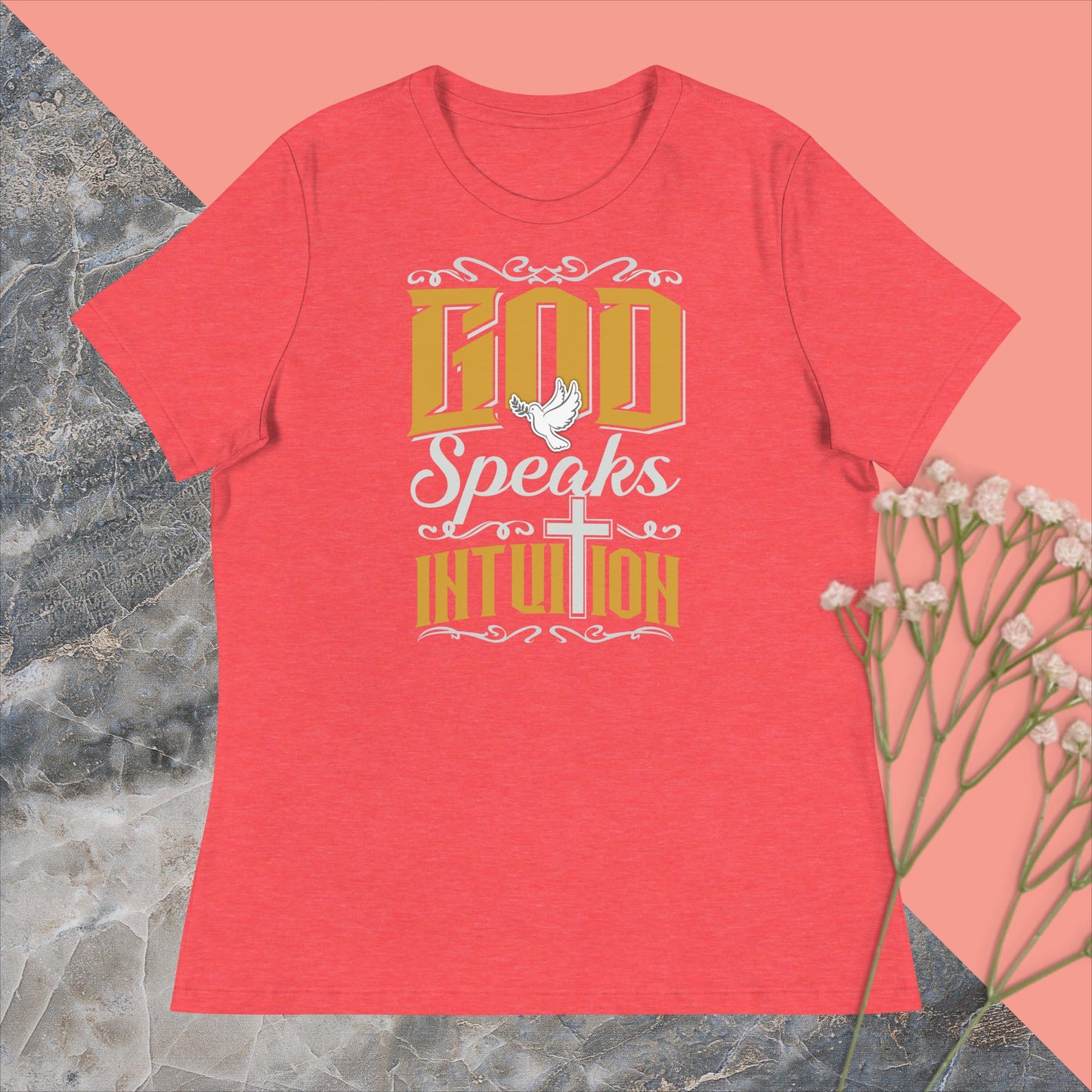 Women's Relaxed T-Shirt. God Speaks Intuition.