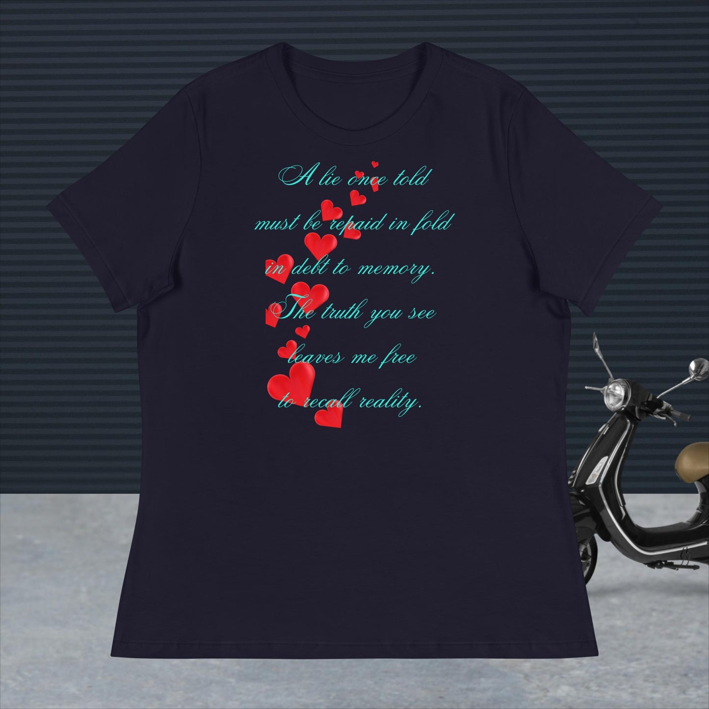 Women's Relaxed T-Shirt. A Lie once Told